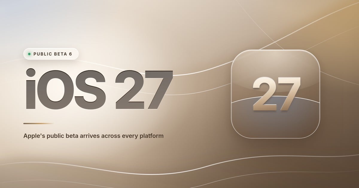 A warm cream and bronze gradient graphic with flowing curved highlights, showing the words "iOS 27" in large dark lettering beside a glass app-icon tile containing the numeral 27, with a "Public Beta 6" badge above.